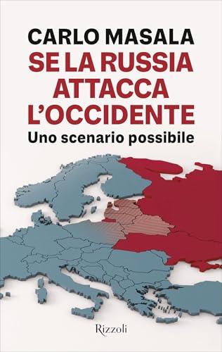 Se la Russia attacca l'Occidente: Uno scenario possibile