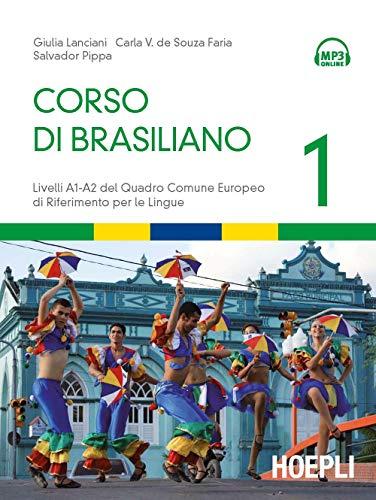 Corso di brasiliano. Livelli A1-A2 + CD Audio