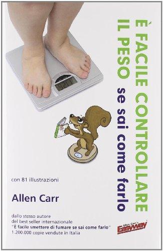 È facile controllare il peso se sai come farlo