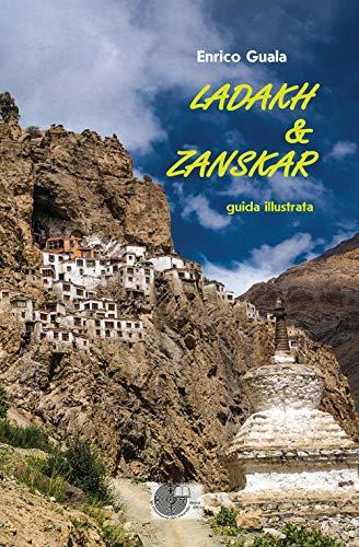 Ladakh & Zanskar: Guida Illustrata