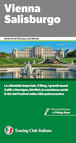 Vienna Salisburgo: Guida Turistica Dettagliata per un Viaggio Indimenticabile