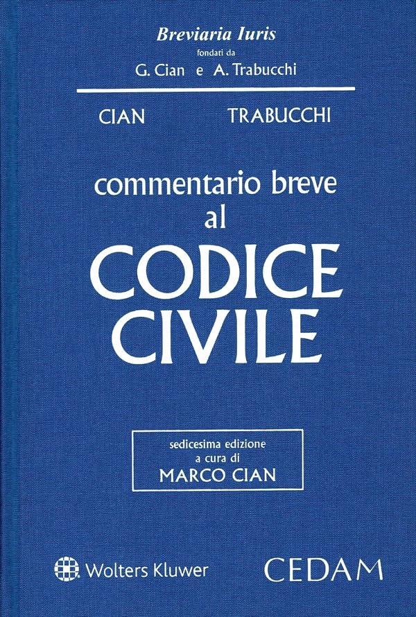 Commentario Breve al Codice Civile - Edizione 2024