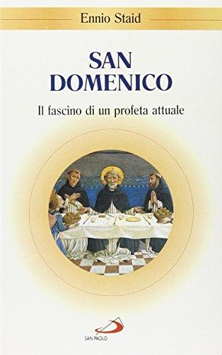 San Domenico: Il Fascino di un Profeta Attuale
