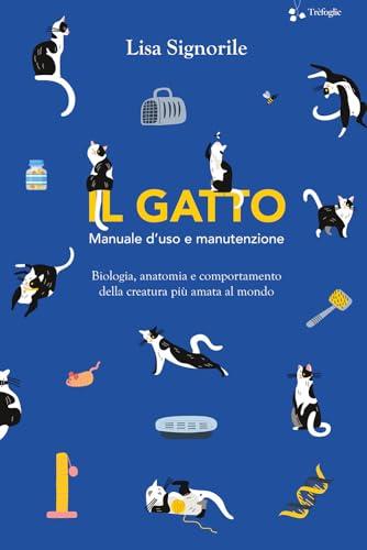Il Gatto: Manuale d'Uso e Manutenzione - Un Compagno Felino Sotto la Lente
