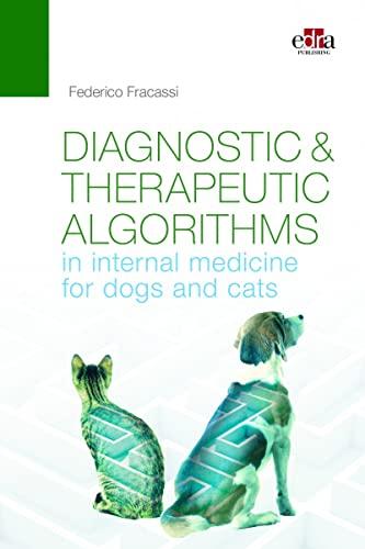 Diagnostic-therapeutic algorithms in internal medicine for dogs and cats