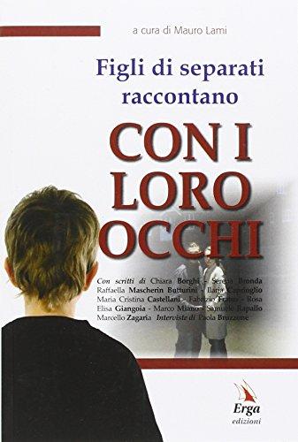 Figli di separati raccontano. Con i loro occhi
