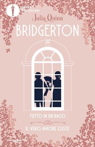 Tutto in un bacio - Il vero amore esiste. Serie Bridgerton. Spin-off