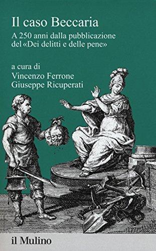 Il caso Beccaria a 250 anni dalla pubblicazione del 