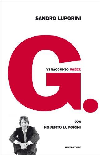 G.: Vi racconto Gaber (Ingrandimenti)
