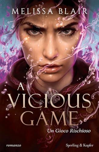 A Vicious Game. Un gioco rischioso