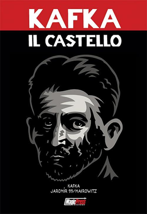 Franz Kafka: Il Castello - Il