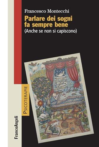 Parlare dei sogni fa sempre bene (Anche se non si capiscono)