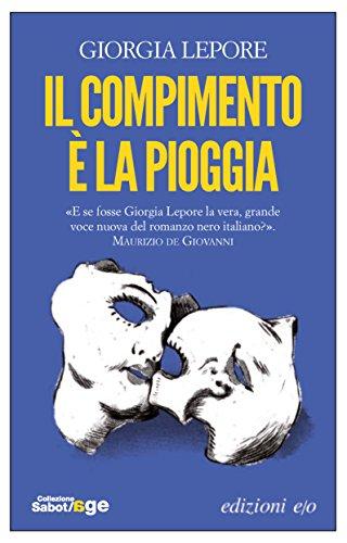 Il compimento è la pioggia (L'ispettore Gerri Esposito Vol. 3)