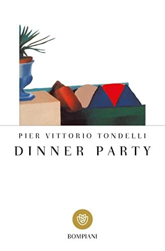 Dinner Party (Italian Edition) - Bompiani