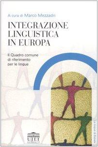 Integrazione linguistica in Europa: il quadro comune di riferimento per le lingue