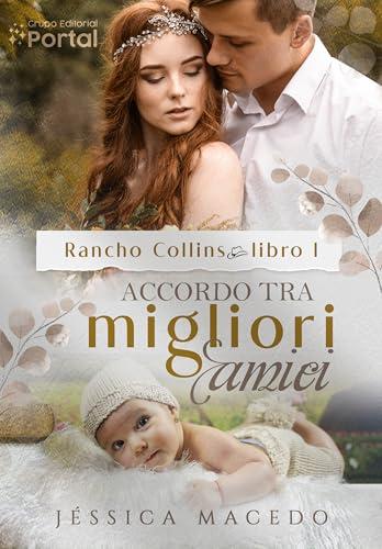 Accordo tra migliori amici (Rancho Collins Vol. 1)