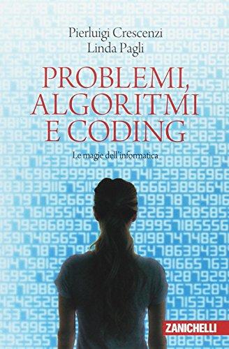 Problemi, algoritmi e coding. Le magie dell'informatica