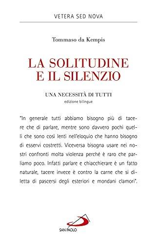 De solitudine et silentio - Tommaso da Kempis
