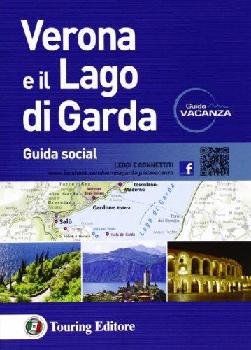 Verona e il Lago di Garda