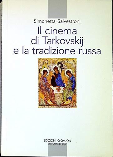 Il cinema di Tarkovskij e la tradizione russa