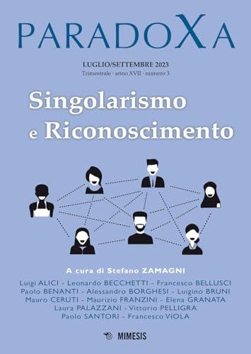 Paradoxa. Singolarismo e riconoscimento (2023) (Vol. 3)