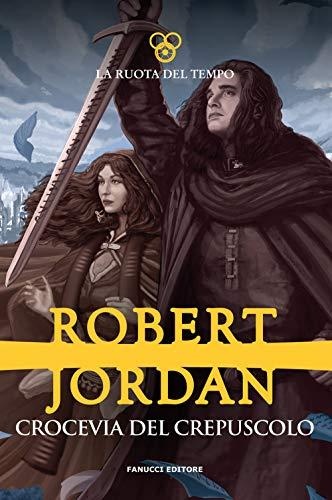 Crocevia del crepuscolo. La ruota del tempo