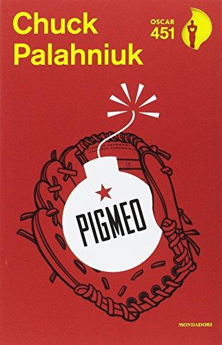 Pigmeo di Chuck Palahniuk - Edizione Mondadori