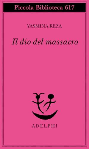 Il dio del massacro - Yasmina Reza