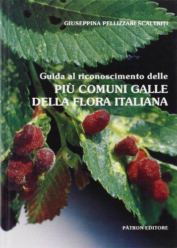 Guida al riconoscimento delle pi¨ comuni galle della flora italiana
