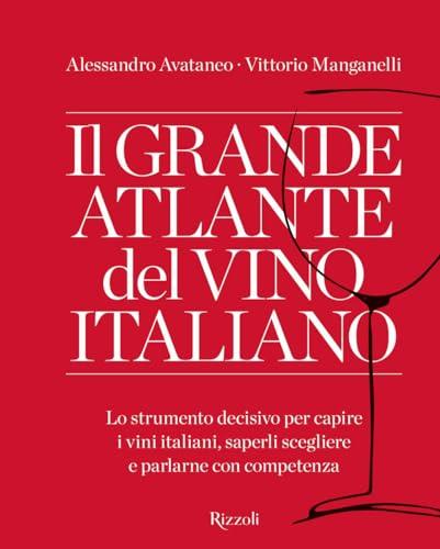 Il grande atlante del vino italiano