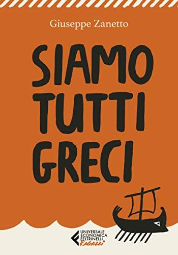Siamo tutti greci (Italian Edition)