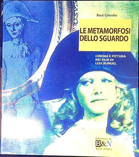 Le metamorfosi dello sguardo: Cinema e pittura nei film di Luis Buñuel
