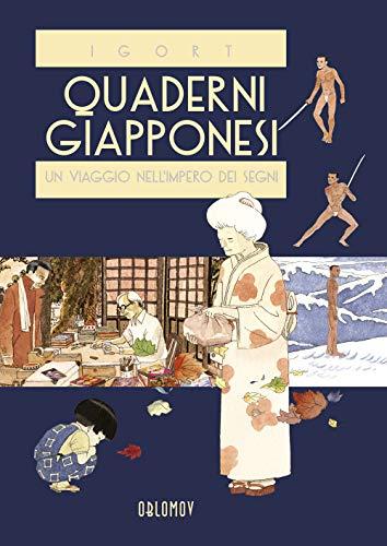 Quaderni giapponesi. Un viaggio nell'impero dei segni (Vol. 1)
