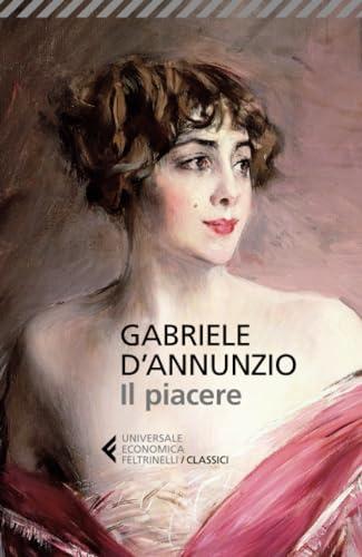 Il Piacere - Gabriele D'Annunzio - Feltrinelli
