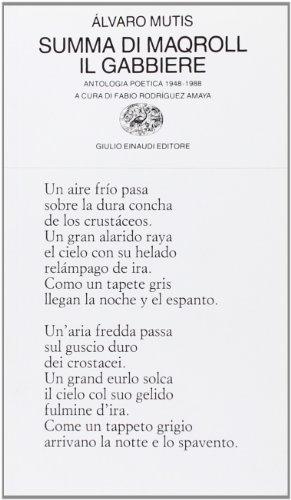 Summa di Maqroll il Gabbiere - Antologia poetica 1948-1988