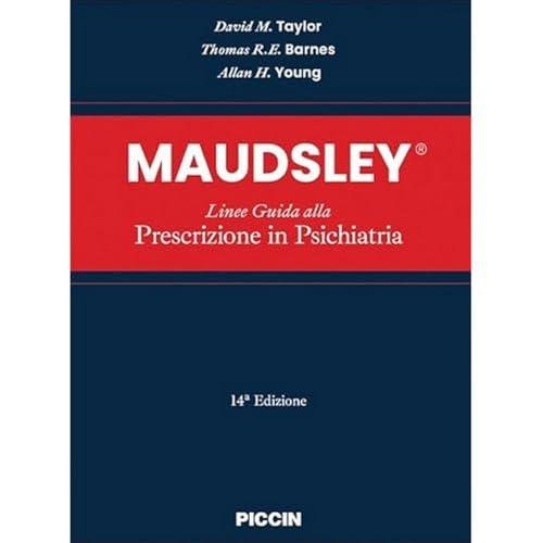 Maudsley. Linee guida alla prescrizione in psichiatria