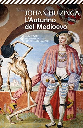 L'autunno del Medioevo - Johan Huizinga