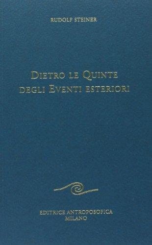 Dietro le quinte degli eventi esteriori