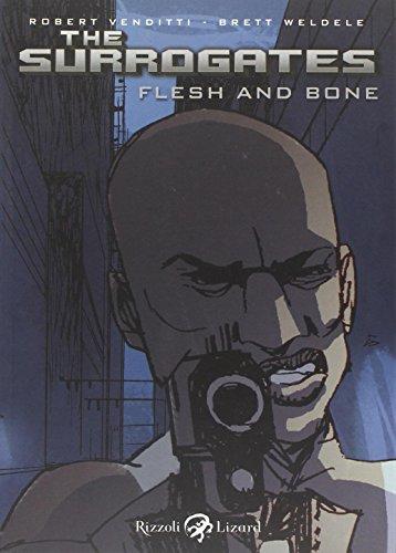 The Surrogates: Flesh and Bone