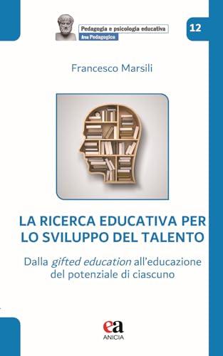 La ricerca educativa per lo sviluppo del talento