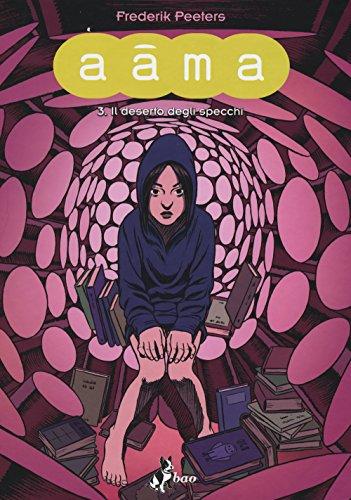 Il deserto degli specchi. Aâma