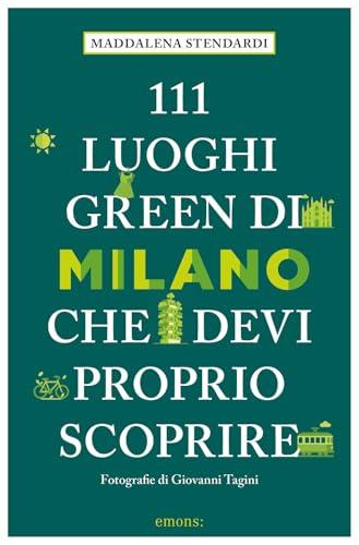 111 luoghi green di Milano che devi proprio scoprire