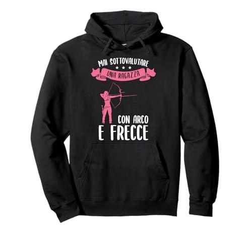 Felpa con Cappuccio Citazione Tiro con L'arco Divertente per Arciere Donna