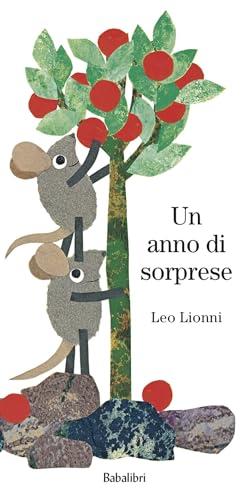 Un anno di sorprese. Ediz. a colori