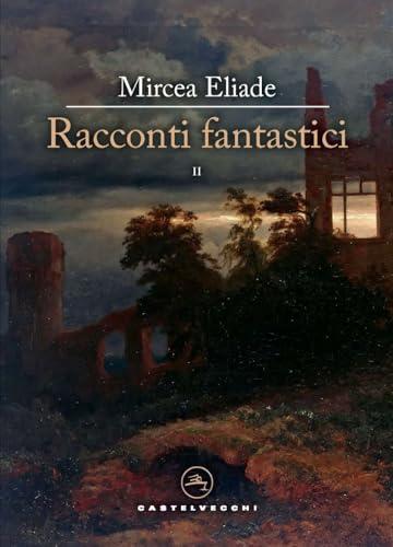 Racconti fantastici (Vol. 2)