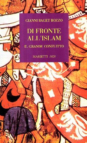 Di fronte all'Islam. Il grande conflitto