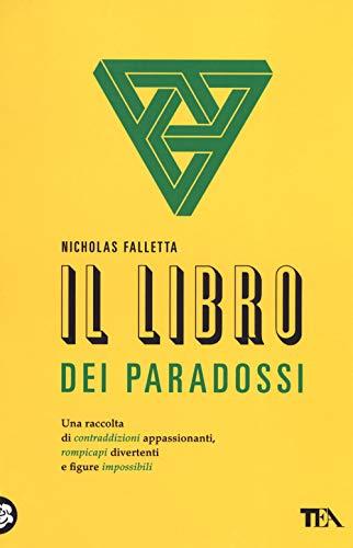 Il libro dei paradossi - Nicholas Falletta - TEA