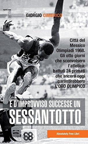E d'improvviso successe un Sessantotto: Città del Messico, Olimpiadi 1968