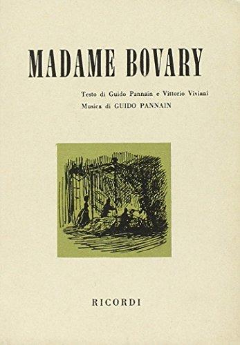 Madame Bovary (da G. Flaubert), dramma in tre atti e otto quadri. Musica di G. Pannain
