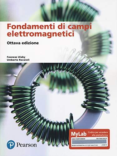 Fondamenti di Campi Elettromagnetici. Ediz. MyLab